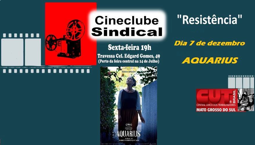 Filme “Aquarius” no Cineclube Sindical desta sexta, 7