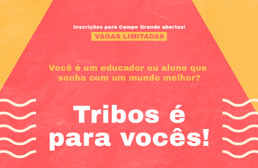 Projeto de Formação online para professores e estudantes de escolas públicas de Campo Grande “Tribos 2020”: inscrições encerram hoje