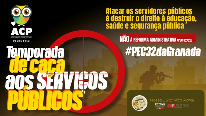 Carta aberta da ACP aos parlamentares de MS contra a Reforma Administrativa e a destruição dos serviços públicos brasileiros
