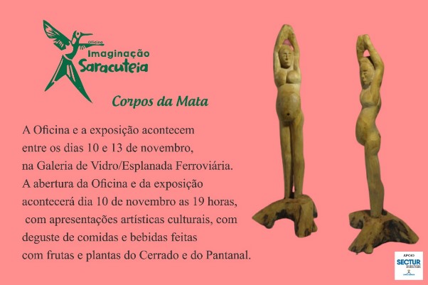 Exposição e oficina “Imaginação Saracuteia e os Corpos da Mata” será aberta hoje em Campo Grande