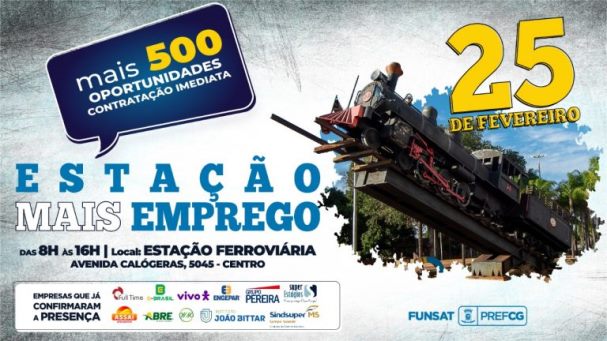 Emprego em Campo Grande: 500 vagas serão oferecidas nesta sexta (25) na antiga Estação Ferroviária