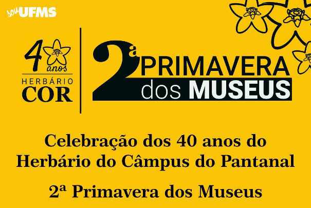 2ª Primavera dos Museus celebra os 40 anos do Herbário do Câmpus do Pantanal da UFMS