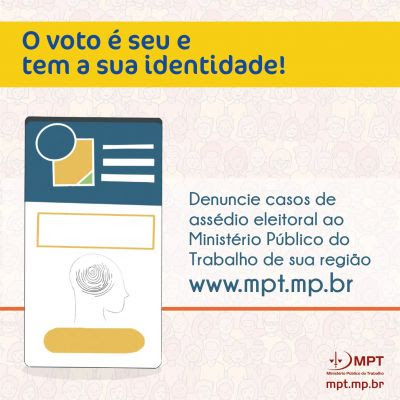 MPT lança campanha de combate ao assédio eleitoral para garantir liberdade do voto nas eleições municipais de 2024