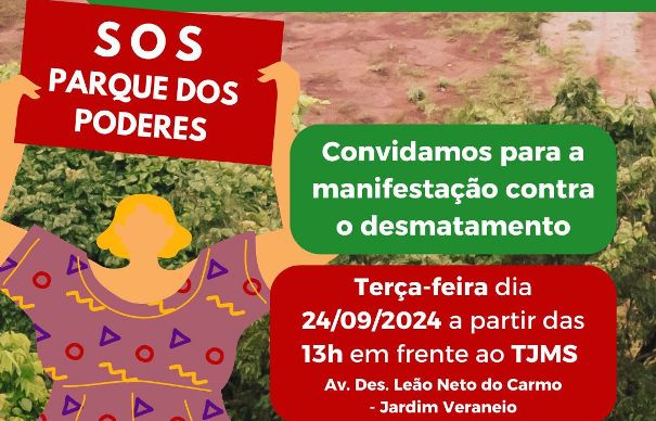 Ameaça de desmatamento do Parque dos Poderes em Campo Grande continua: recurso será julgado nesta terça (24) no Tribunal de Justiça e defensores do parque realizam ato às 13 horas