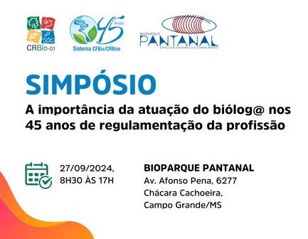 Biólogo: Simpósio em Campo Grande celebra 45 anos de regulamentação da profissão, nesta sexta (27)