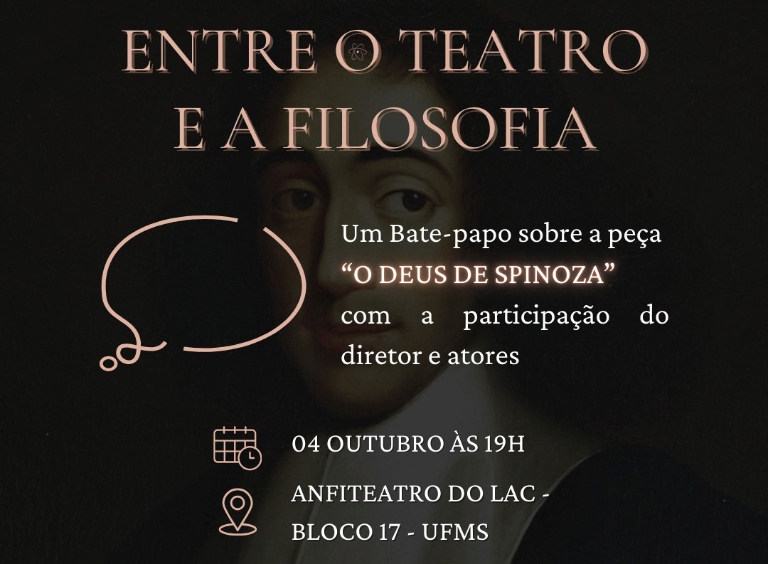 O Deus de Spinoza: curso de Filosofia da UFMS promove debate com grupo teatral que apresentará a peça em Campo Grande