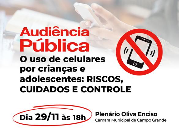 Audiência Pública sobre uso de celulares por crianças e adolescentes acontece nesta sexta (29) em Campo Grande