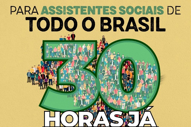 Assistentes Sociais: Comissão da Câmara federal aprova jornada de 30 horas para todos Assistentes Sociais: Comissão da Câmara federal aprova jornada de 30 horas para todos