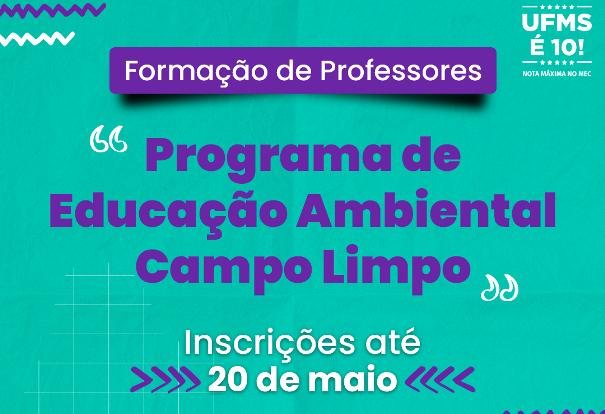Inscrições abertas para formação de professores do PEA Campo Limpo em Campo Grande Inscrições abertas para formação de professores do PEA Campo Limpo em Campo Grande